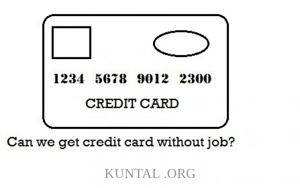 Canwegetcreditcardwithoutjob